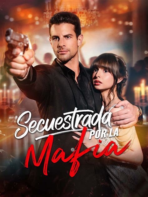 Secuestrada por la Mafia - EP 10 Drama y Obra en Línea | Mira Video ...