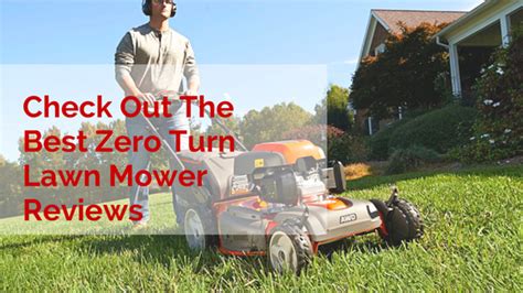 The Best Zero Turn Lawn Mower Of 2023 Reviews And Buyers Guide