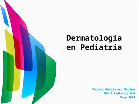 Ppt Dermatolog A En Pediatr A Dokumen Tips