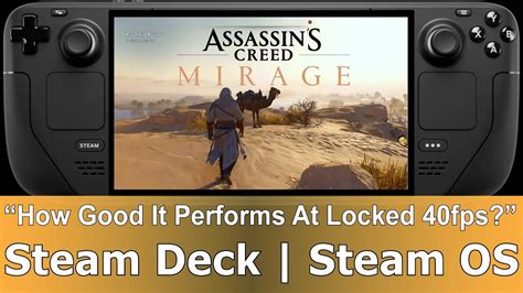 Assassins Creed Mirage Steam Deck Gameplay Performance Steamos Youtube