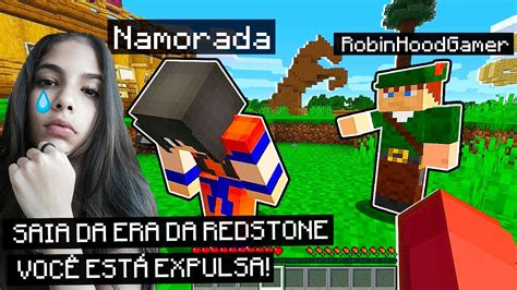 O Robin Hood Gamer Expulsou A Namorada Heydavi Da Era Da Redstone 😭