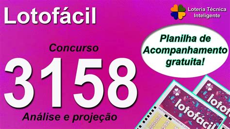 ANÁLISE E PROJEÇÃO PARA O CONCURSO 3158 DA LOTOFÁCIL YouTube