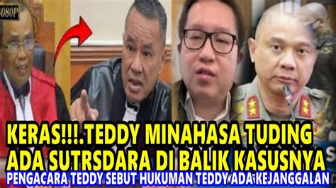 Janggal Hukuman M T Teddy Terasa Ada Jebakan Teddy Minahasa Tuding Ada