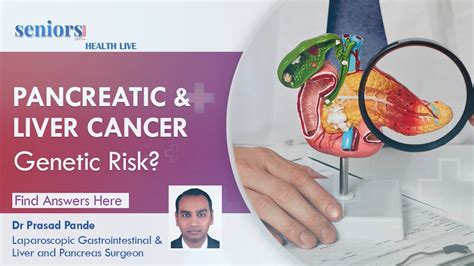 Pancreatic And Liver Cancer By Dr Prasad Pande Youtube