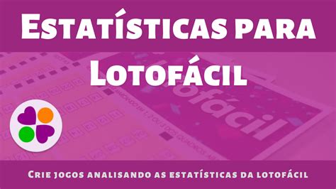 Estat Stica Da Lotof Cil Atualizada Diariamente