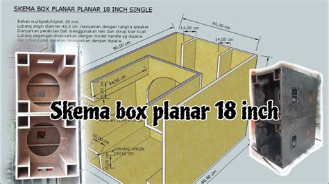 Skema Box Planar Inch Single Bas Jauh Horeg Youtube