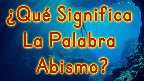 Cuál es el significado de abismo ACUT NET