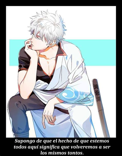 Frases De Gintama Anime Y Manga Gintama Amino