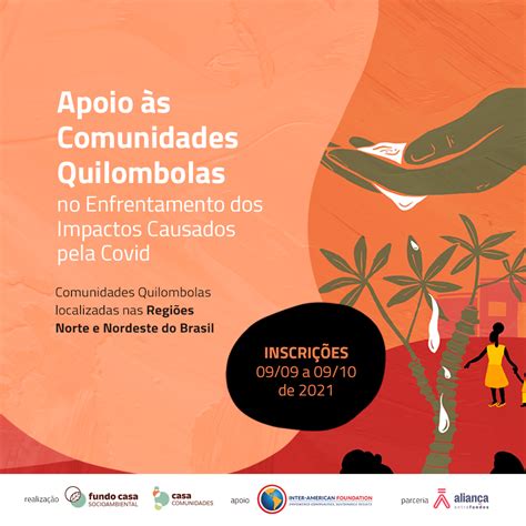 Chamada De Projetos Para Apoio S Comunidades Quilombolas No