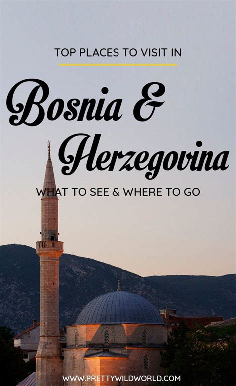 Top 10 Places To Visit In Bosnia And Herzegovina 2024