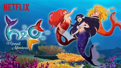 Watch H2o Mermaid Adventures Online Netflix