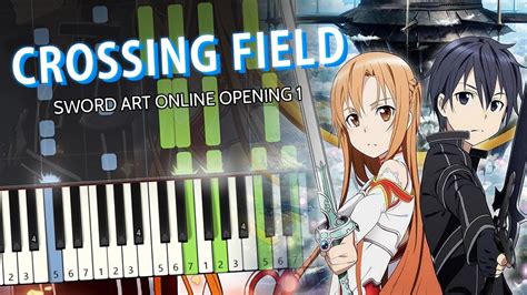 Sword Art Online Op 1 Crossing Field Lisa [piano Cover] Youtube