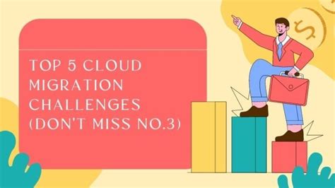 Top 5 Cloud Migration Challenges Dont Miss No 3