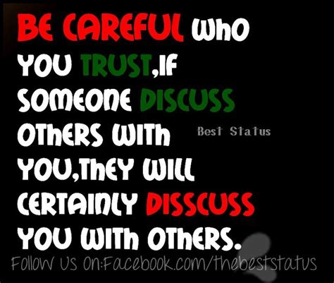 Be Careful Who You Trust Quotes Quotesgram