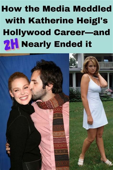 How The Media Meddled With Katherine Heigls Hollywood Career—and