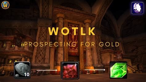 WOTLK Prospecting For GOLD GREAT GOLD FARM For ALL LEVELS YouTube