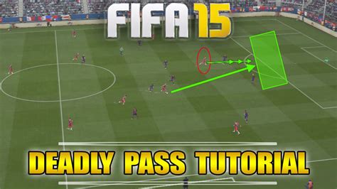 Fifa 16 15 Deadly Pass Tutorial How To Play The Perfect Pass