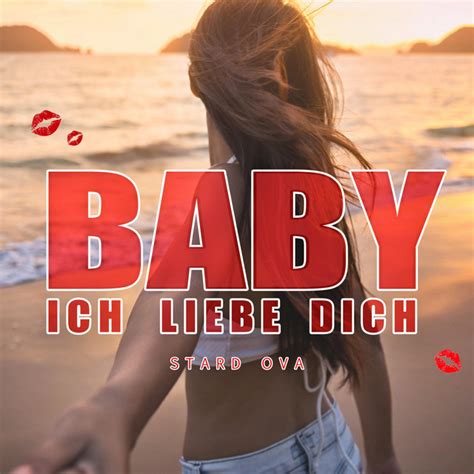 BPM And Key For Baby Ich Liebe Dich By Stard Ova Tempo For Baby