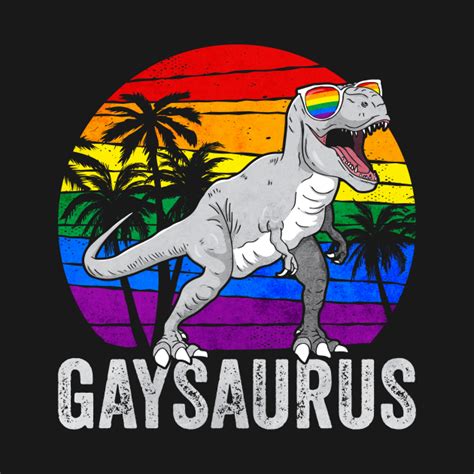 Gay Pride Rainbow Flag Dinosaur Trex LGBTQ Gaysaurus Gay Pride T