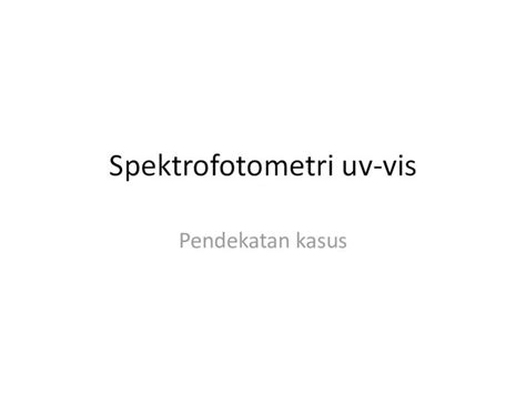 PDF Spektrofotometri Uv Vis Spektrum DOKUMEN TIPS