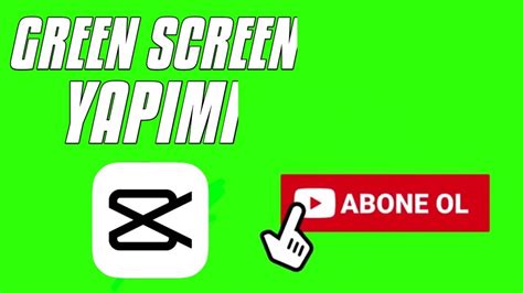 Capcut Ta Green Screen Nasil Yapilir Capcut Dersleri Youtube