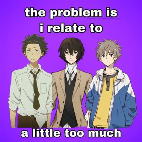 Pin By Mary J On A Silent Voice In Zuko Relatable Anime Memes