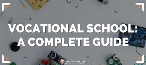 Vocational school: A complete guide