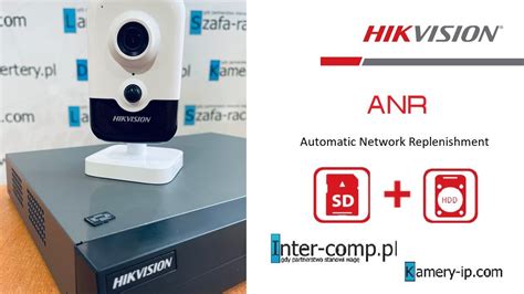 Hikvision ANR Opis Funkcji Oraz Konfiguracja Kamery Wraz Z NVR