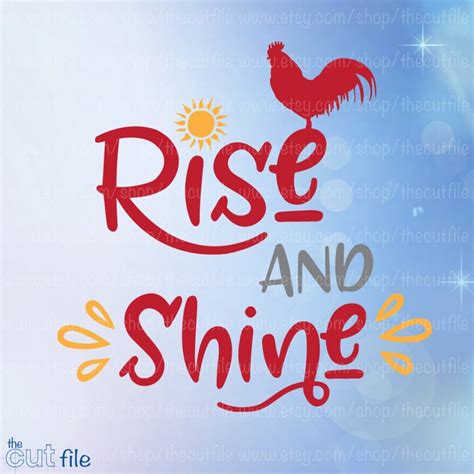 Rise And Shine Svg Htv Vinyl Decal Cutting File Svg Dxf Eps Jpeg Clip Art For Cameo Or Cricut