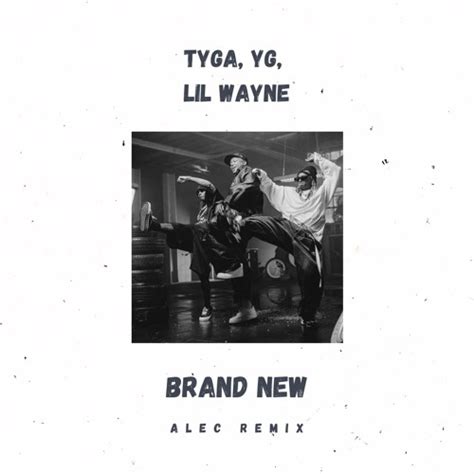 Alec Music - Tyga, YG, Lil Wayne - Brand New (Alec Remix) | Spinnin' Records