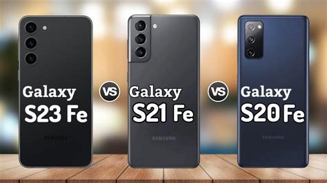 Samsung S23 Fe Vs Samsung S21 Fe Vs Samsung S20 Fe Price Review Youtube