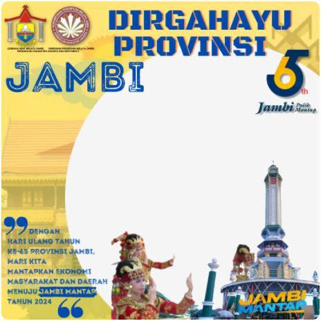 Twibbon Hari Jadi Provinsi Jambi Ke 65 Tahun 2022 Pilihan Terbaik