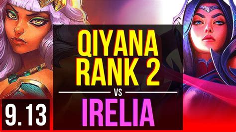 Qiyana Vs Irelia Top Rank 2 Kda 1918 5 Early Solo Kills