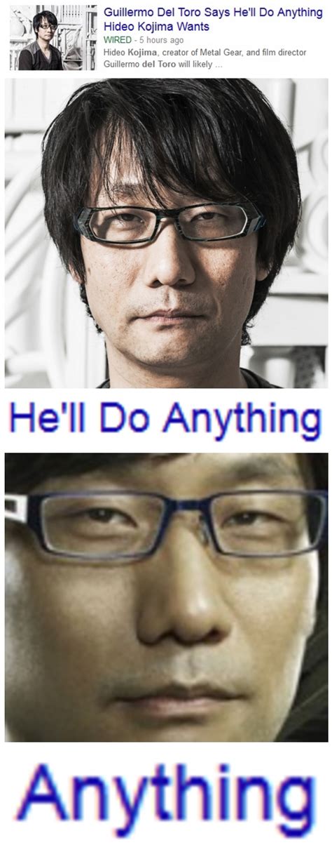 Guillermo Del Toro Says He Ll Do Anything Hideo Kojima Wants Hideo