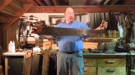 Sharpening A One Man Crosscut Pt 1 What Is A One Man Crosscut Saw