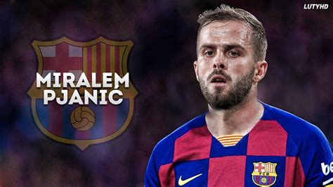 Miralem Pjanic Welcome To Fc Barcelona Tackles Goals Hd