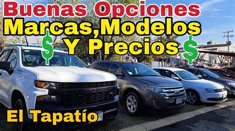 BUENAS OPCIONES Marcas Modelos Y Precios Tianguis De Autos Usados El