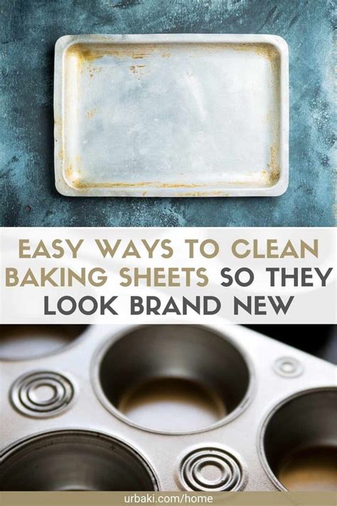 An Old Baking Sheet With The Words Easy Ways To Clean Baking Sheets So They Look Brand New