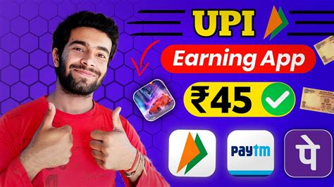 New Upi Earning App Earning App Today Online Money Earning App