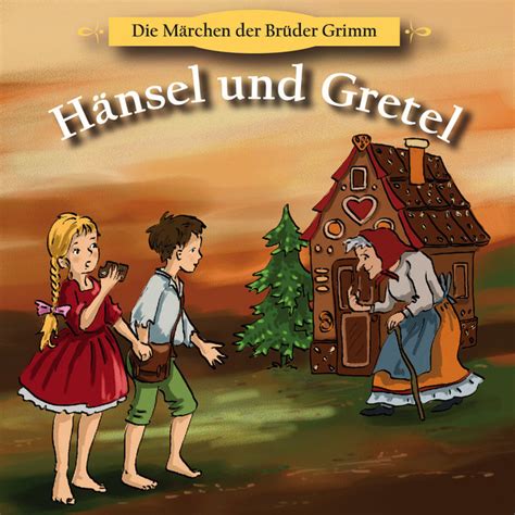 Teil 1 Hänsel Und Gretel Musik Und Lyrics Von Brüder Grimm Spotify