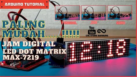 Tutorial Membuat Jam Digital Led Dot Matrix Max Menggunakan Arduino