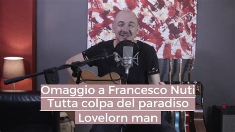 Omaggio A Francesco Nuti Lovelorn Man Colonna Sonora Di Tutta