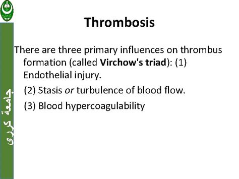 Thrombosis There Are Three Primary Influences On Thrombus