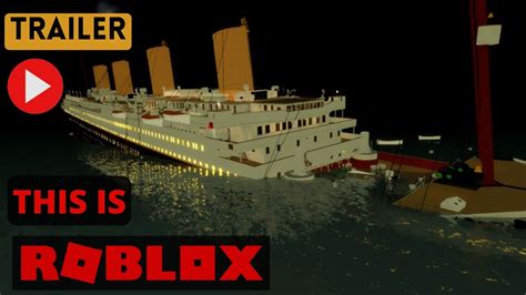 Roblox Titanic S O S V Full Length Trailer Youtube