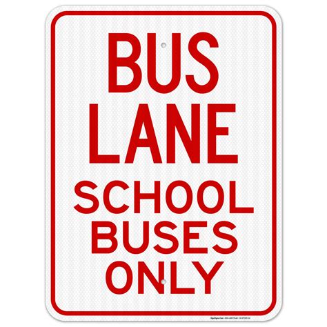 Buy Bus Lane School Buses Only Sign Sign, 18x24 Inches, 3M EGP