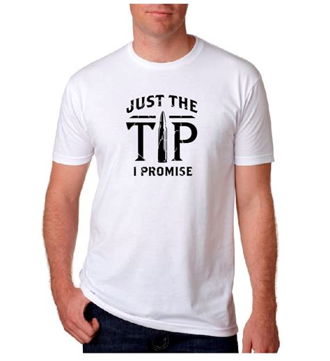 Just The Tip T Shirt