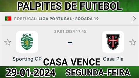 PALPITES DE FUTEBOL PARA O DIA 29 01 2024 SEGUNDA FEIRA SPORTING X