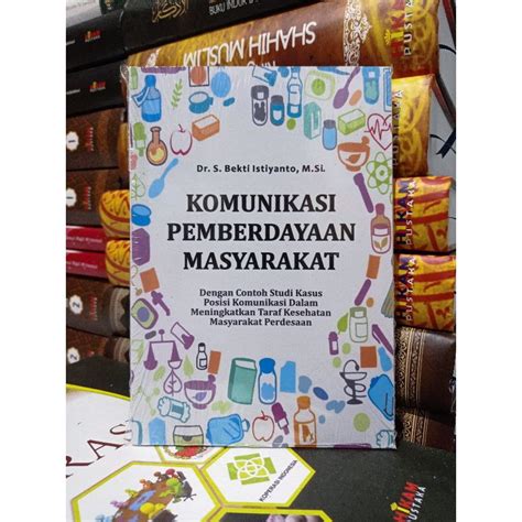 Jual Buku Komunikasi Pemberdayaan Masyarakat Dengan Contoh Studi