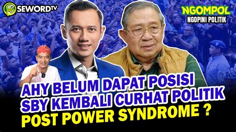 Begawan NASIB AHY MAKIN GAK JELAS SBY AUTO CURHAT POLITIK PRIHATIN