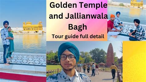 Golden Temple Sri Darbar Sahib And Jallianwala Bagh Amritsar In Visit